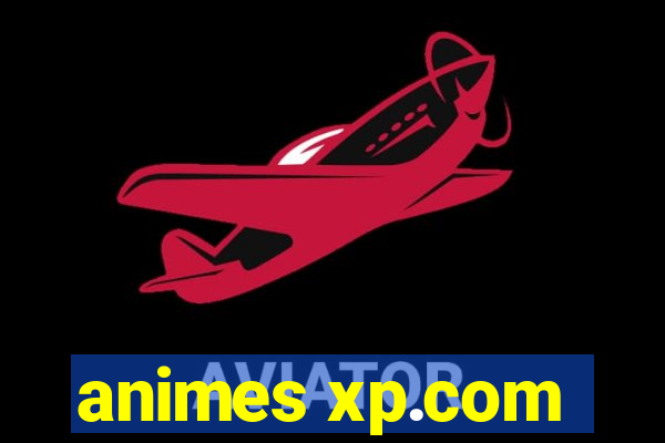 animes xp.com